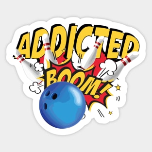 Bowling Lovers, Bowling Addicted Sticker